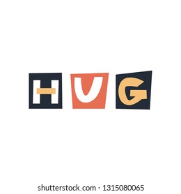 HUG - fun colorful hand drawn lettering for kids print. Vector illustration.