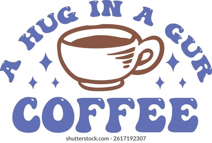 A hug in a gur coffee, Coffee design