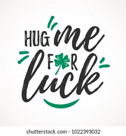 Abrazo para la suerte tachado a mano estilo cepillo, 17 de marzo celebración del Día de San Patricio. Adecuado para camisetas, afiches, etc., ilustración vectorial