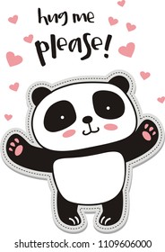Hug me please. Cute panda illustration for t-shirt or other uses,in vector