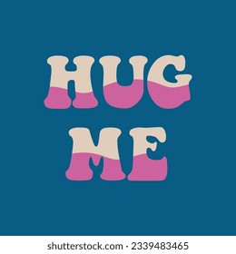 The Hug Me slogan on the blue background