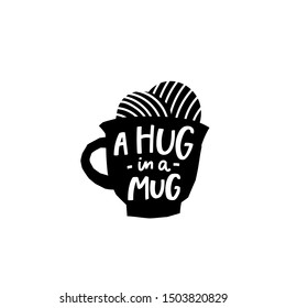 A hug in a mug Coffee abstract color quote lettering. Calligraphy inspiration graphic design typography element Hand written postcard Cute simple vector sign paper cutout letters geometric style print