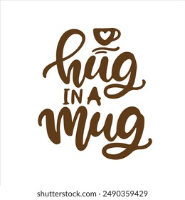 Hug in a mug design vector illustration
