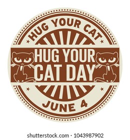 Hug Your Cat Day, June 4, Rubber Stamp, Vector Illustration