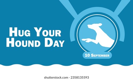 Hug your Hound day vector banner design. Happy Hug your Hound day modern minimal graphic poster illustration.