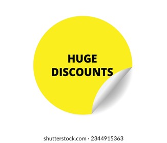 Huge Discounts round sticker sign. Huge Discounts circle sticker banner, badge symbol vector illustration.
