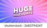 Huge discounts sun rays gradient banner. Light burst background. Huge Discounts tag. Special offer price sign. Advertising Sale symbol. Gradient sun rays. Sunburst light. Vector