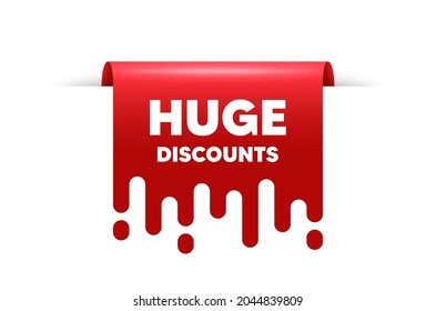 Huge Discounts text. Red ribbon tag banner. Special offer price sign. Advertising Sale symbol. Huge discounts sticker ribbon badge banner. Red sale label. Vector