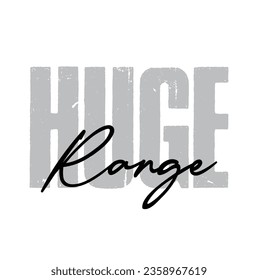 huge range text on white background.