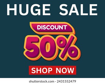 Huge sale 50% discount offer