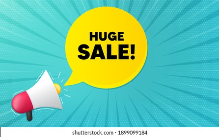Huge Sale. Background with megaphone. Special offer price sign. Advertising Discounts symbol. Megaphone banner. Huge sale speech bubble. Loudspeaker background. Vector