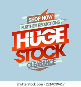 Huge stock clearance, further reductions, sale web banner vector mockup