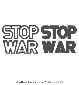 Huge stop war text line and solid icon, humanity concept. Vector graphics. War protest signboard sign on white background, outline style icon for mobile or web design