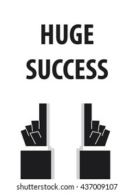 HUGE SUCCESS typography vector illustration
