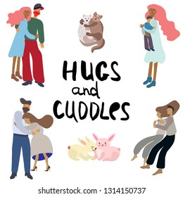 Hugs and cuddle people and animals vector illustration on white background. Handwritten note hugs and cuddle.