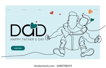 Hugs of a father with a child. One continuous line drawing banner, background, poster with family embrace. Happy Father Day simple vector illustration of child and father. Vector illustration