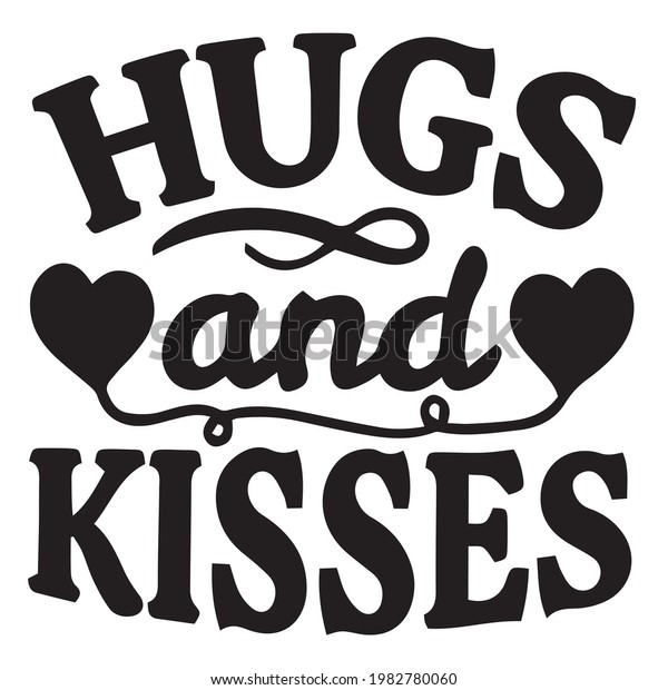 Hugs Kisses Background Inspirational Positive Quotes Stock Vector ...