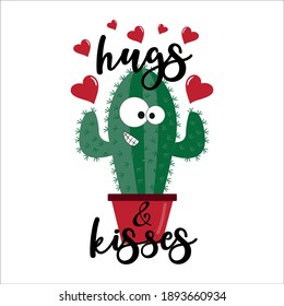 Hugs and Kisses - funny cactus with hearts. Good for T shirt print, poster, card, label, mug and gift design.
