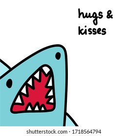 Hugs and kisses hand drawn vector illustration in cartoon comic style shark with open mouth weird poster