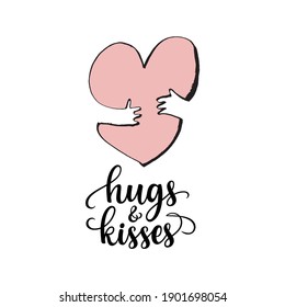 Hugs and kisses hand lettering calligraphic illustration. Valentines Day typography design for greeting cards and poster.