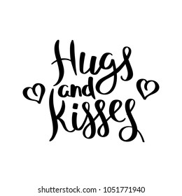 Hugs Kisses Hand Written Calligraphy Quote Stock Vector (Royalty Free ...