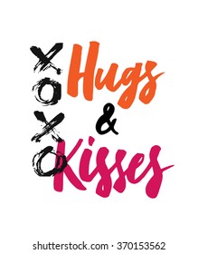 Hugs and Kisses. Inspirational hand lettering quote for your designs. Wedding, Valentine's day, greeting cards.