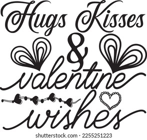 
Hugs Kisses and valentine wishes svg