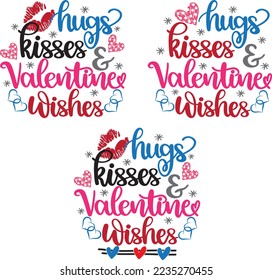 Hugs Kisses and Valentine Wishes, Valentines Day, Heart, Love, Be Mine, Holiday, Vector Illustration File