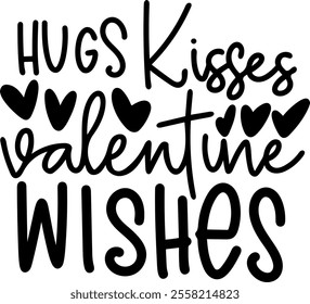 hugs kisses valentine wishes valentines day black vector graphic design and cut file