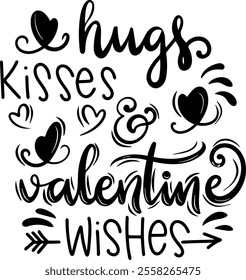 hugs kisses and valentine wishes valentines day black vector graphic design and cut file