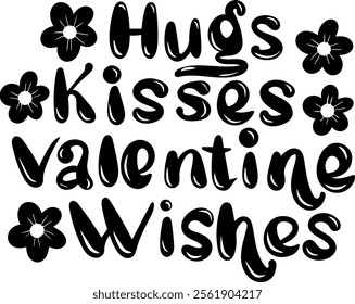 hugs kisses valentine wishes valentines day black vector graphic design and cut file