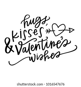 Hugs, Kisses And Valentine's Wishes