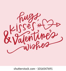 Hugs, Kisses And Valentine's Wishes
