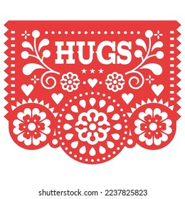 Hugs Papel Picado vector greeting card design, Valentine's Day paper cutout decoration Mexican, love and support concept. Traditional paper garland background inspired by  decorations from Mexico