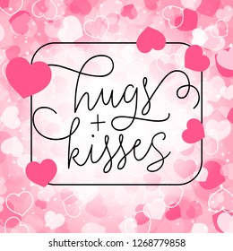 Hugs plus kisses lettering in border. Inscription with pink and white hearts. Valentine Day holiday. Lettering can be used for invitations, greeting cards, leaflets