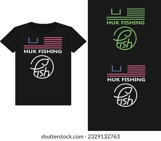 Huk fishing tshirt eps vector file unique