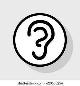 Human anatomy. Ear sign. Vector. Flat black icon in white circle with shadow at gray background.