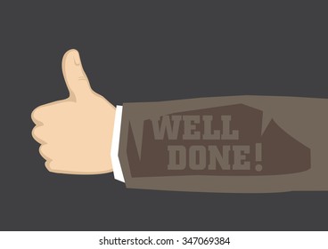 Human arm extending from the side in thumbs up gesture and text Well Done! written on long sleeve. Vector illustration isolated on black background.