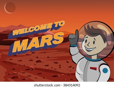 Human astronaut on Martian landscape. Welcome to Mars. Vector illustration.