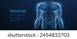 Human body. Abstract vector. Human anatomy, Digital technology, Medical science, Cell biology, DNA molecule, Immune system, Radiology network, Neuronal network, Molecular structure, body concept.