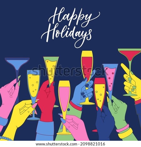 Human colorful hands holding drinking glasses with wine, champagne and cocktails. Vector flat cartoon illustration. Men and women cheers and celebrate holiday. Banner or poster trendy background