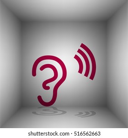Human ear sign. Bordo icon with shadow in the room.
