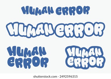 Human Error colorful lettering vector typography with hand drawn style for concept and design of sticker, t-shirt, apparel, poster, card, printing, wallpaper