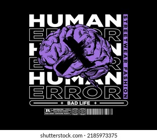 Human Error For Street Style Tshirt Design Graphic