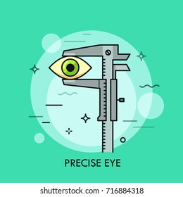 Human eye measured with vernier caliper. Creative concept of measuring tool, precise dimension measurement, scaling, high accuracy and precision. Vector illustration for web banner, poster, website.