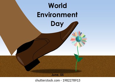 Human foot stepping on flower, metaphorical destroying the earth. World Environment Day concept. Vector illustration.