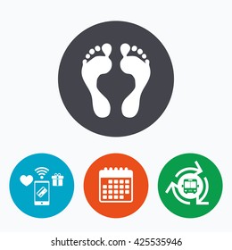 Human footprint sign icon. Barefoot symbol. Foot silhouette. Mobile payments, calendar and wifi icons. Bus shuttle.