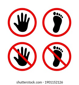 Human hand and foot in red circle, stop sign, do not touch, no walking. Simple black silhouette icons, vector illustration set.