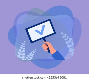 Human hand holding checkmark sign on board with stick. Positive answer to test or survey of person with tick on signboard flat vector illustration. Satisfaction, ratification, approved vote concept