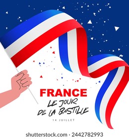 Human hand is holding a French flag. Bastille Day on July 14 - inscription in French. National holiday in France. Festive confetti. Vector illustration.